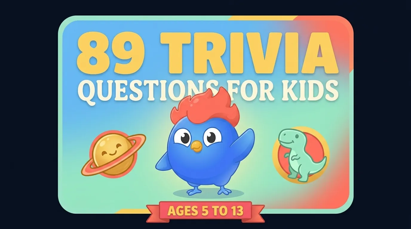 89 Trivia Questions for Kids [Ages 5 to 13, Answers Included]